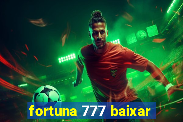 fortuna 777 baixar